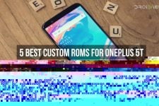 5 Best Custom ROMs for OnePlus 5T