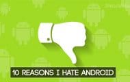 why i hate android